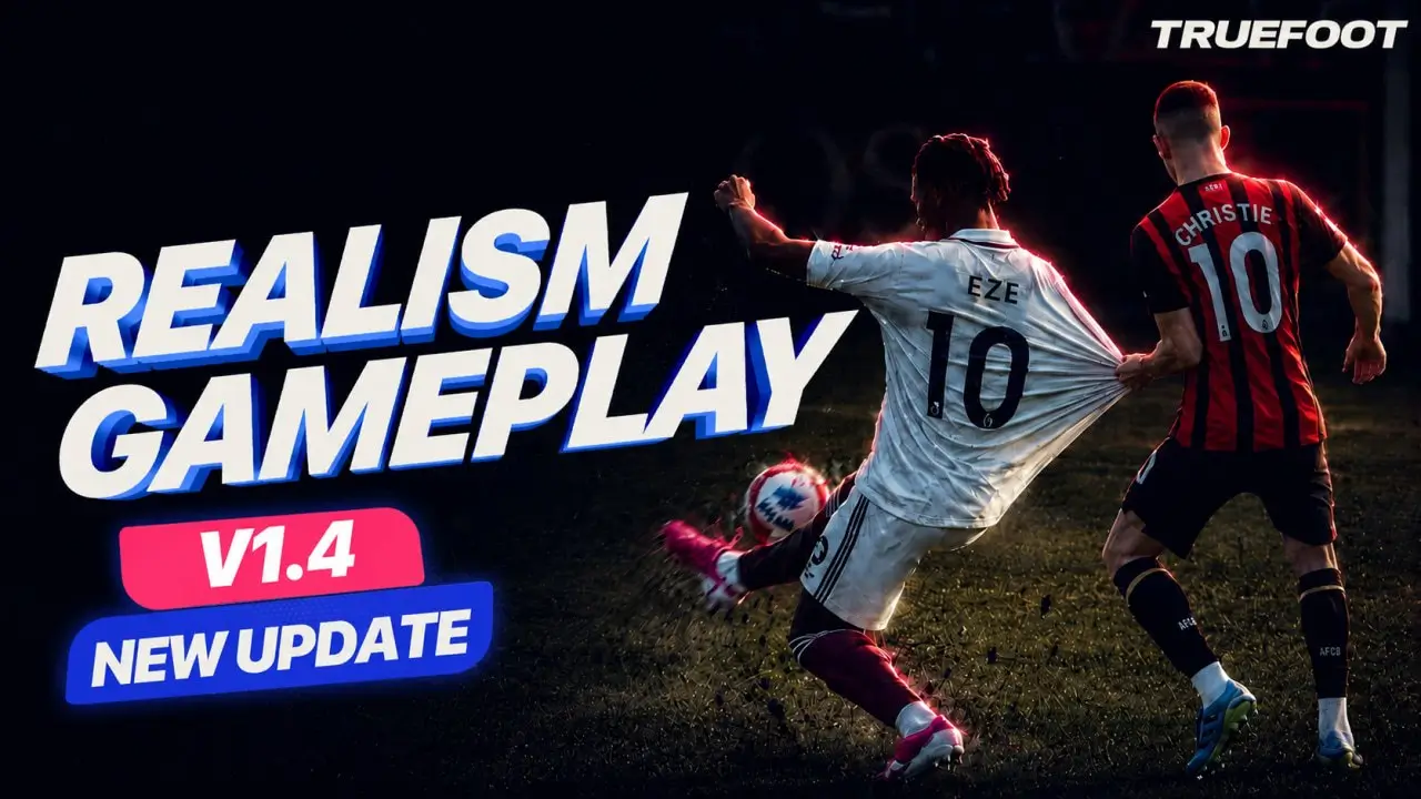 FC 26 — TrueFoot Realism Gameplay v1.4 Alpha TU 1.6.6